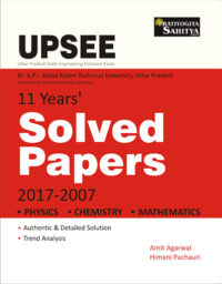 UPSEE Solved Papers (Physics, Chemistry, Mathematics) -0